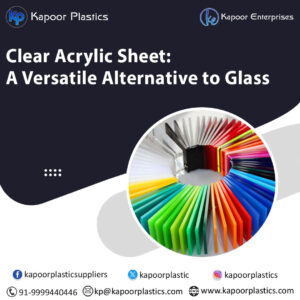 Clear acrylic sheets, also known as acrylic glass or transparent acrylic sheets, have become a top choice in a wide range of applications across India. 